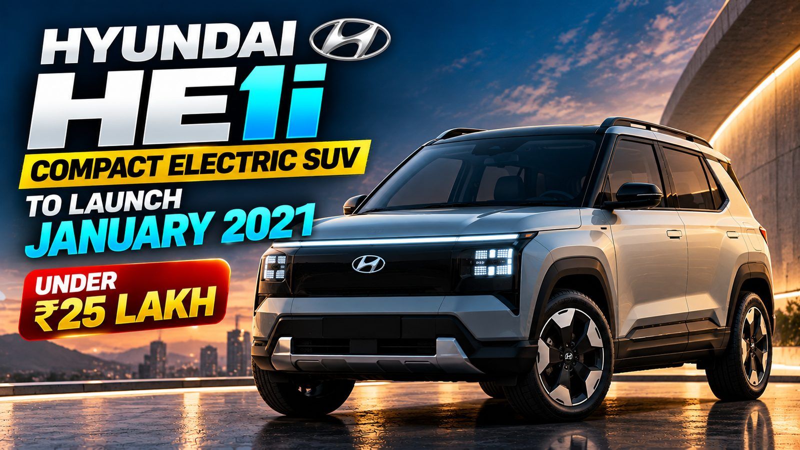 Hyundai HE1i compact electric SUV to launch January 2027, under ₹25 lakh