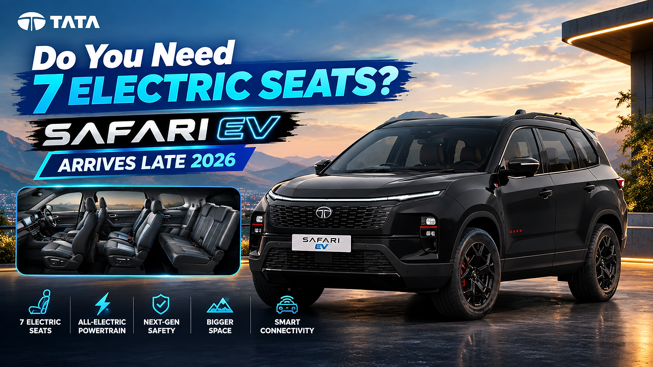 Do you need 7 electric seats? Safari EV arrives late 2026