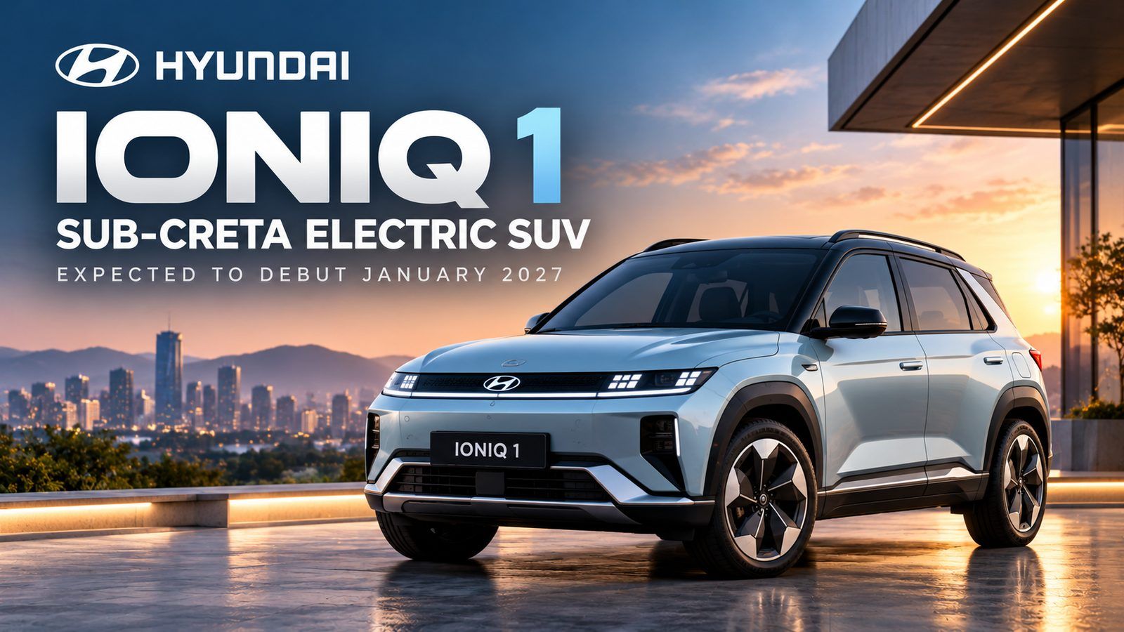Hyundai Ioniq 1: Sub-Creta electric SUV expected to debut January 2027