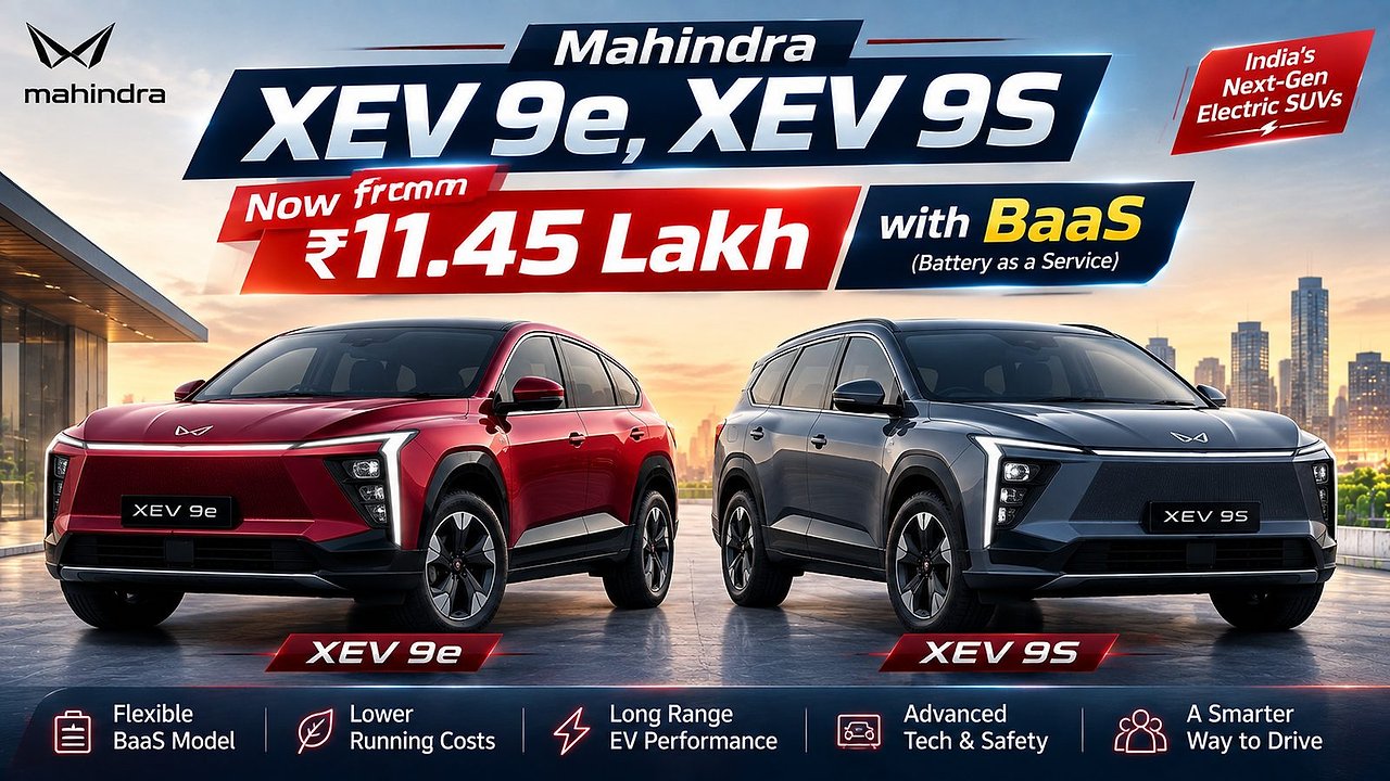 Mahindra XEV 9e, XEV 9S now from ₹11.45 lakh with BaaS: rent the battery, save big upfront