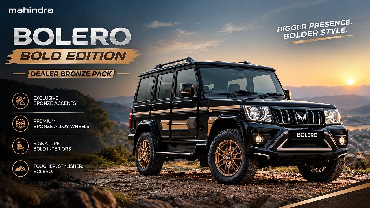 Mahindra Bolero Bold Edition is a dealer bronze pack, not a new variant