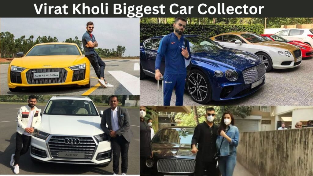 Virat Kholi Biggest Car Collection
